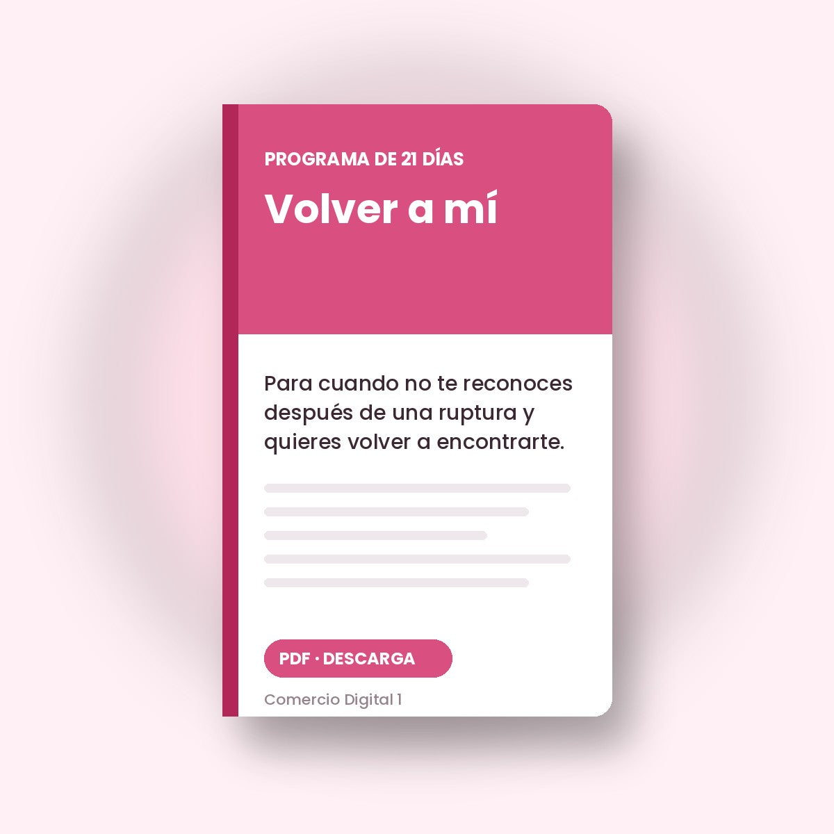Volver a mí, programa de 21 días
