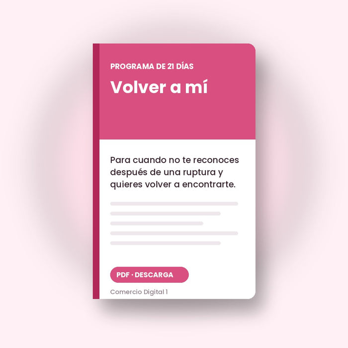 Volver a mí · Programa de 21 días para volver a encontrarte